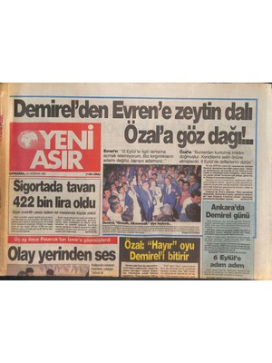 Gökçe Koleksiyon Yeni Asır Gazetesi 24 Haziran 1987 - Yabancı Basına Göre Evren Blöf Yapıyor - Demirelden Evrene Zeytin Dalı Özala Göz Dağı !.. GZ131687