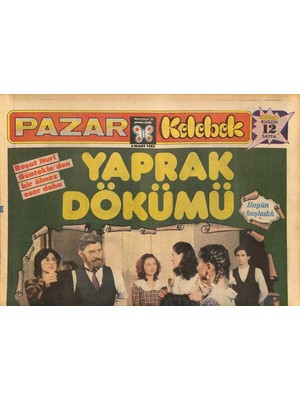 Gökçe Koleksiyon Hürriyet Gazetesi Pazar Kelebek Eki 6 Mart 1983 - Charles Ingalls Eşinden Boşandı - Reşat Nuri Güntekinden Bir Ölmez Eser Daha * Yaprak Dökümü  GZ126146