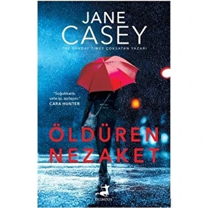 Öldüren Nezaket - Jane Casey