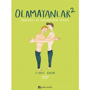 Olamayanlar 2 - Fırat Uran