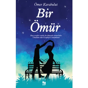 Bir Ömür - Ömer Karabulut