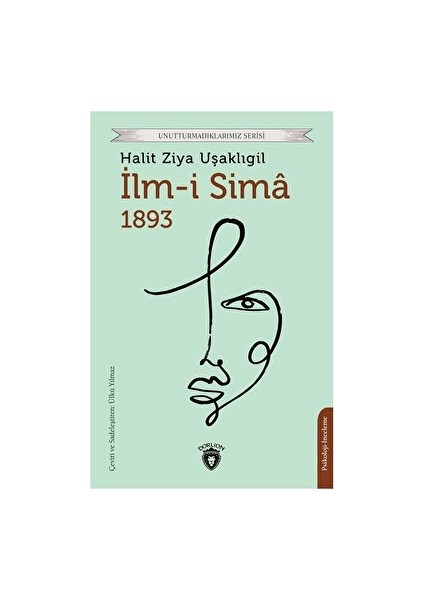 İlm-i Sima 1893 - Halit Ziya Uşaklıgil