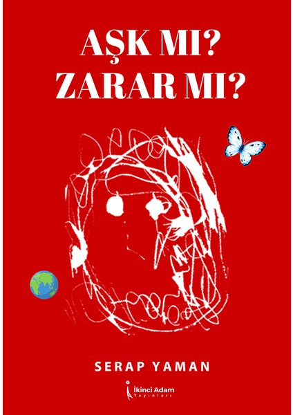 Aşk mı? Zarar mı? - Serap Yaman