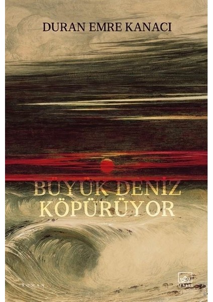 Büyük Deniz Köpürüyor - Duran Emre Kanacı