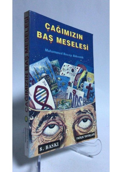 Çağımızın Baş Meselesi - Muhammed Recep Akkemik