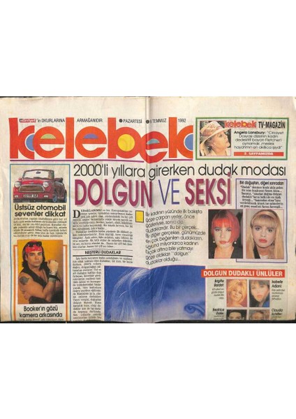 Hürriyet Gazetesi Kelebek Eki 6 Temmuz 1990 - 2000LERE Girerken Dudak Modası GZ63397