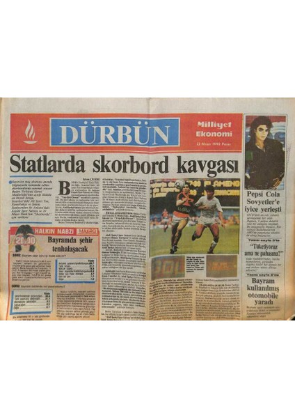 Milliyet Gazetesi Dürbün Eki 22 Nisan 1990 - Pepsi Cola Sovyetlere Yerleşti GZ75013