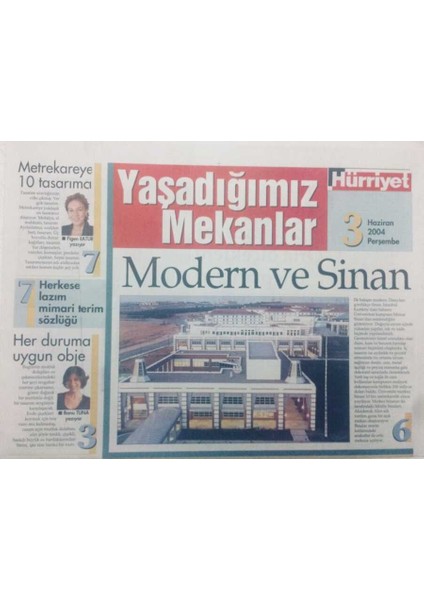 Hürriyet Gazetesi Yaşadığımız Mekanlar Eki - 3 Haziran 2004 - Mimarın Içe Dönük Evi GZ46885