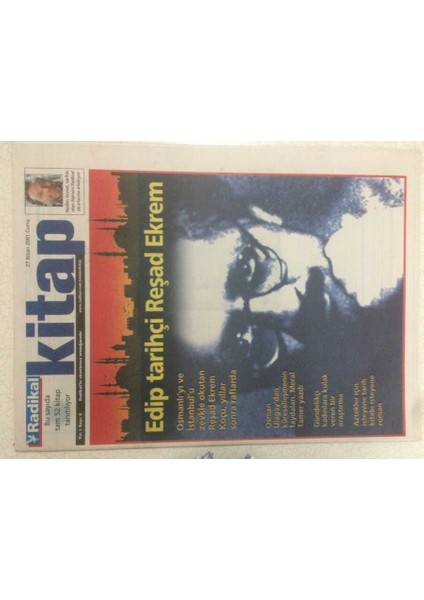 Radikal Gazetesi Kitap Eki 27 Nisan 2001 - Edip Tarihçi Reşad Ekrem GZ51117