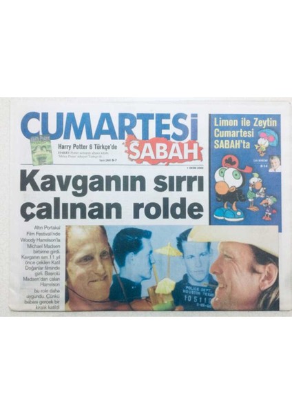 Sabah Gazetesi Cumartesi Eki - 1 Ekim 2005 - Kavganın Sırrı Çalınan Rolde GZ46074 fiyatları