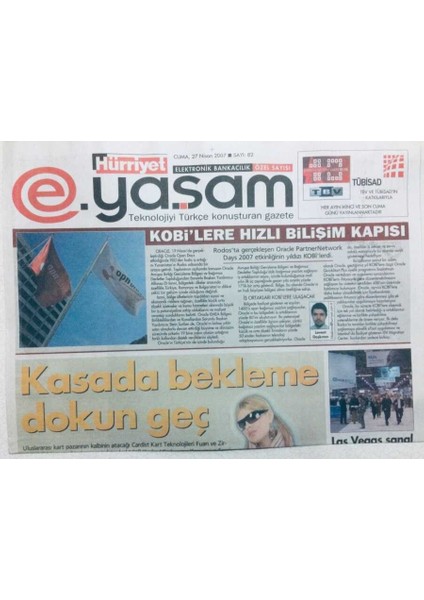 Hürriyet Gazetesi Yaşam Eki 27 Nisan 2007 - Kasada Bekleme Dokun Geç GZ43366