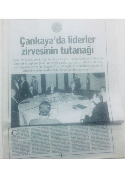Radikal Gazetesi 22 Aralık 1996 - Çankayada Liderler Zirvesinin Tutanağı GZ42150