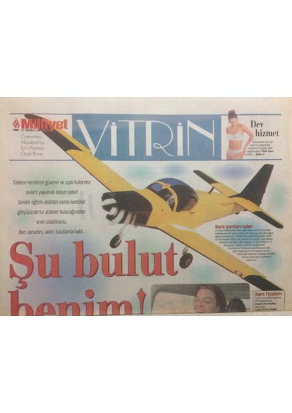 Milliyet Gazetesi Vitrin Eki 12 Temmuz 1997 - Sadece Kendinize Güvenin Uçak Kullanma Zevkini Yaşamak Isteyin GZ34841