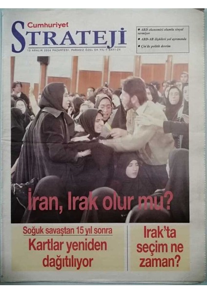 Cumhuriyet Gazetesi Strateji Eki 13 Aralık 2004 Soğuk Savaştan 15 Yıl Sonra Kartlar Yeniden Dağıtılıyor - GZ44868