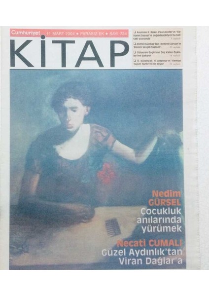 Cumhuriyet Gazetesi Kitap Eki - 11 Mart 2004 - Necati Cumalı Güzel Aydınlıktan Viran Dağlara GZ46012