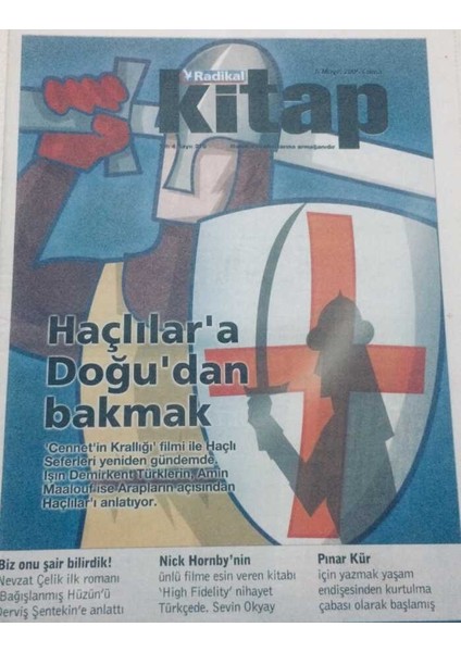 Radikal Gazetesi Kitap Eki 6 Mayıs 2005 - Haçlılara Doğudan Bakmak GZ47657