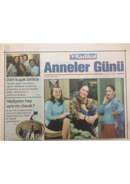 Radikal Gazetesi Anneler Günü 6 Mayıs 2005 - Herkesin Çocuğu Olabilir GZ50653