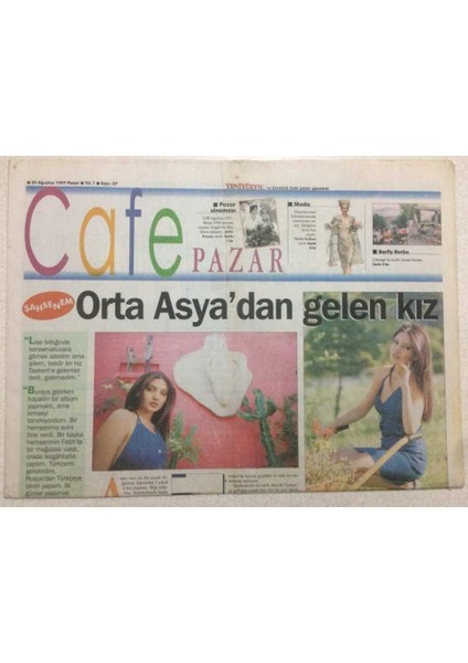 Yeni Yüzyıl Gazetesi Cafe Pazar Eki 22 Ağustos 1997 - Orta Asyadan Gelen Kız,şahsenem GZ47296