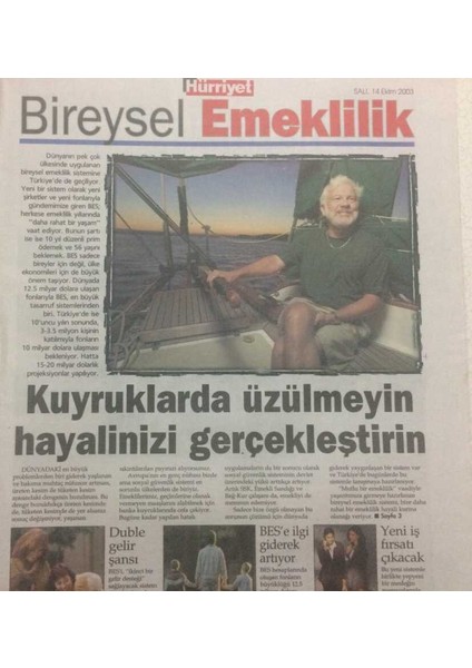 Hürriyet Gazetesi Bireysel Emeklilik Eki 14 Ekim 2003 - Kuyruklarda Üzülmeyin Hayalinizi Gerçekleştirin GZ38557