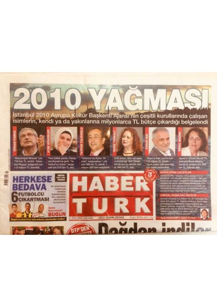 Haber Türk Gazetesi 21 Ekim 2009 - Dağdan Indiler Bağdakini Gerdiler GZ40145