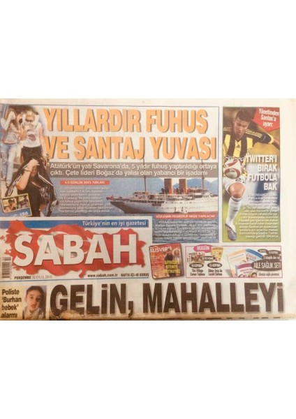 Sabah Gazetesi 30 Eylül 2010 - Erdoğan Gelin Mahalleyi Rahatlatalım GZ40204