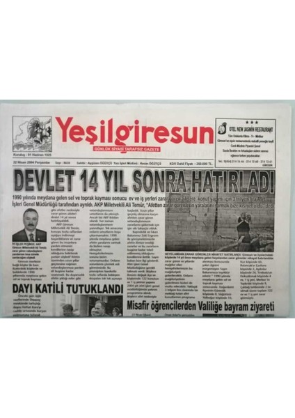 Yeşil Giresun Gazetesi 22 Nisan 2004 Devlet 14 Yıl Sonra Hatırladı - GZ44284