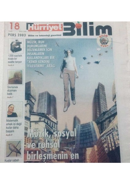 Hürriyet Gazetesi Bilim Eki 18 Aralık 2003 - Müzik Sosyal ve Ruhsal Birleşmenin En Büyük Gücü GZ46955