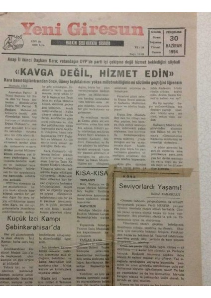 Yeni Giresun Gazetesi 30 Haziran 1994 - Kavga Değil Hizmet Edin GZ34874