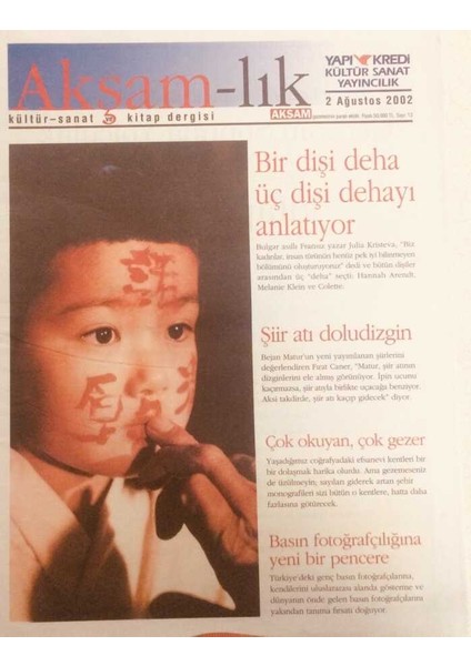 Akşam Gazetesi Akşam - Lık Eki 2 Ağustos 2002 - Bir Dişi Deha Üç Dişi Dehayı Anlatıyor GZ38841