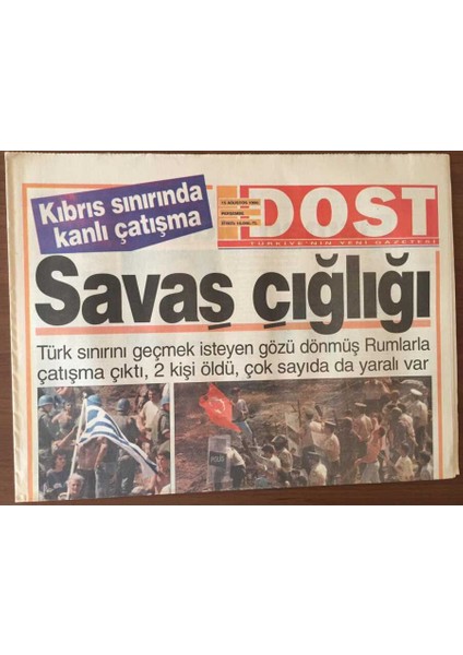 Dost Gazetesi 15 Ağustos 1996 - Sınırımıza Saldıran Fanatik Rumları , Türkler Püskürttü GZ6738 fiyatları