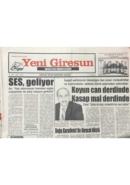 Yeni Giresun Gazetesi 10 Mart 2007 Hurşit Yüksel Doktor Bir Kişiyi ,müteahhit Bin Kişiyi Öldürür GZ30677
