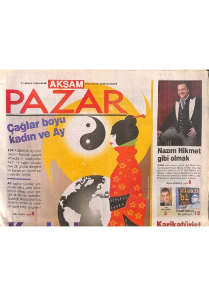 Akşam Gazetesi Pazar Eki 31 Aralık 2006 - Nazım Hikmetin Hayatını Anlatan Mavi Gözlü Dev Filmiyle Gündemde Olan Yetkin Dikinciler GZ109148