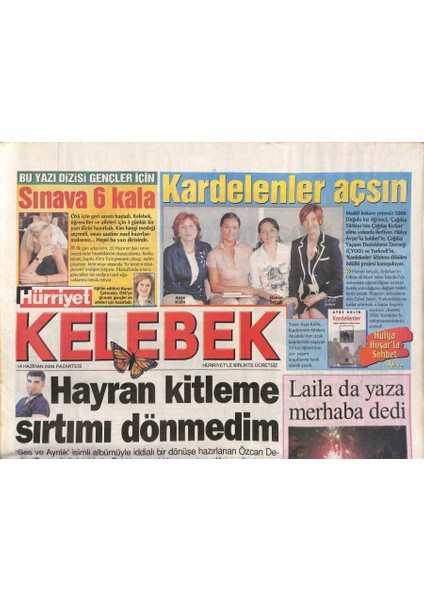 Hürriyet Gazetesi Kelebek Eki 14 Haziran 2004 - Özcan Deniz,hayranlarıma Sırtımı Dönmedim GZ108470
