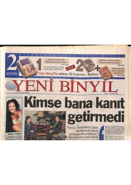 Yeni Binyıl Gazetesi 5 Mart 2000 - Şener Şen Israrcı Bir Tip Değilim , Utanırım - Alaattin Çakıcı Cezaevinde Avukat Dövdü GZ109147