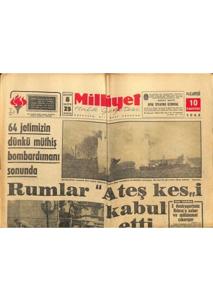 Milliyet Halk Gazetesi 10 Ağustos 1964 - Rumlar Ateş Kesi Kabul Etti - Grivas Istifa Etti GZ121462