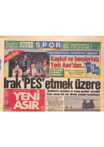 Yeni Asır Gazetesi 4 Şubat 1991 - Saddam 3 Doktorun Denetiminde - Anapa Yeni Il Başkan Adayları GZ131694