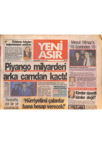 Yeni Asır Gazetesi 4 Ocak 1989 - Piyango Milyarderi Arka Camdan Kaçtı ! - Mesut Yılmaz 10 Üzerinden 10 GZ131708