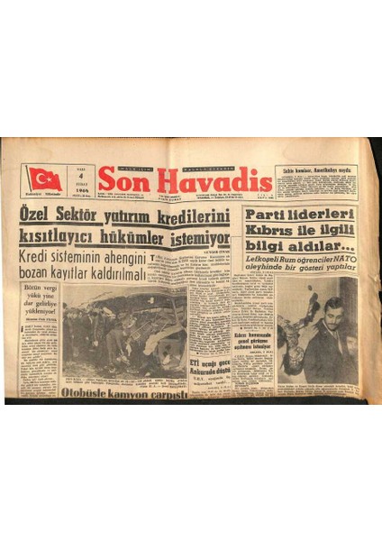 Son Havadis Gazetesi 4 Şubat 1964 - Eti Uçağı Gece Ankarada Düştü - Özel Sektör Yatırım Kredilerini Kısıtlayıcı Hükümler Istemiyor GZ123918