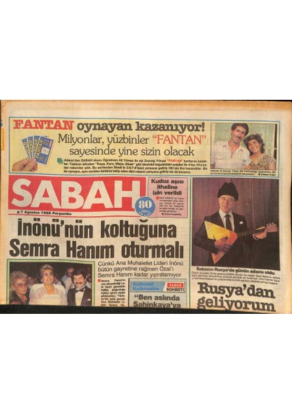 Sabah Gazetesi 7 Ağustos 1986 - Sabancı Rusyada Günün Adamı Oldu - Nazan Şoray Da Mal Varlığını Açıklayacak GZ126661