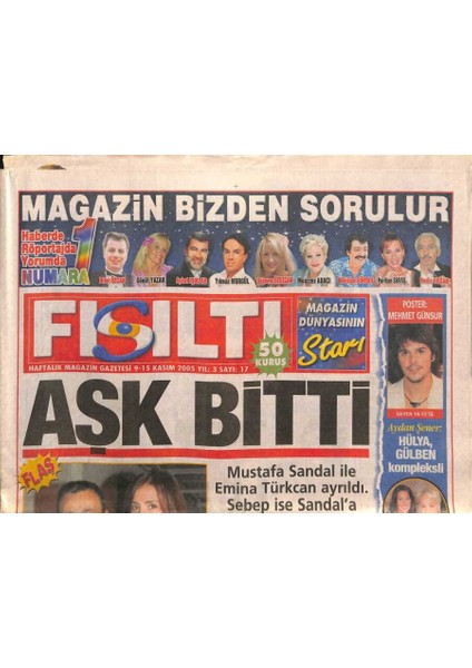 Fısıltı Gazetesi 9-15 Kasım 2005 - Mustafa Sandal Ile Emine Türkcan Ayrıldı - Engin Nurşani Gönüllerde Taht Kurdu GZ93746