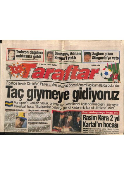 Taraftar Gazetesi 17 Mayıs 1996 - Fenerbahçe Teknik Direktörü Parreira , Van Seyahati Öncesi Önemli Açıklamalarda Bulundu GZ123087