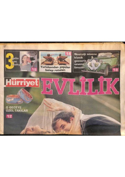 Hürriyet Gazetesi Evlilik Eki 30 Nisan 2010 - Evet Demeden Önce - Gösterişçilere Limuzin Nostaljiklere Klasik GZ116843