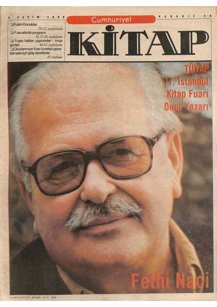 Cumhuriyet Gazetesi Kitap Eki 5 Kasım 1999 - Tüyap 17. Istanbul Kitap Fuarı Onur Yazarı Fethi Naci GZ96624