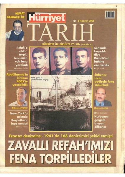 Hürriyet Gazetesi Tarih Eki 8 Haziran 2005 - Fransız Denizaltısı , 1941DE 168 Denizcimizi Şehid Etmişti GZ96612