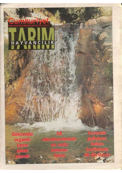Cumhuriyet Gazetesi Tarım Hayvancılık Eki 8 Mart 2005 - Gökçeada Organik Tarım Adası Olacak - Ab Müzakerelerinin En Zorlu Konusu Tarım GZ96607