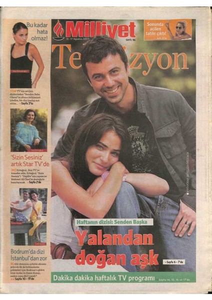 Milliyet Gazetesi Televizyon Eki 11 - 17 Ağustos 2007 - Bodrumda Dizi Istanbuldan Zor - Sizin Sesiniz Artık Star Tvde GZ96557