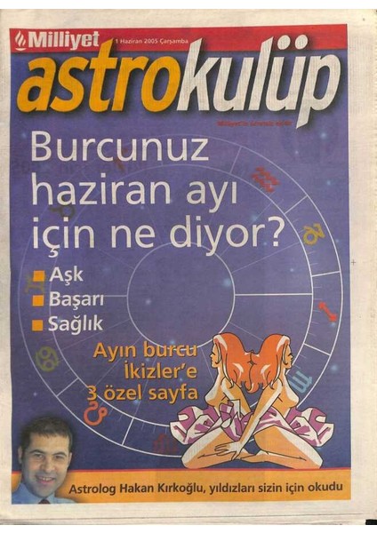 Milliyet Gazetesi Astrokulüp Eki 1 Haziran 2005 - Burcunuz Haziran Ayı Için Ne Diyor ? GZ96643