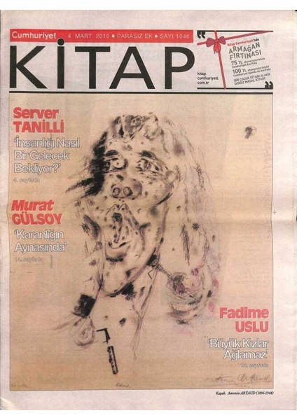 Cumhuriyet Gazetesi Kitap Eki 4 Mart 2010 - Server Tanilli Insanlığı Nasıl Bir Gelecek Bekliyor GZ94917