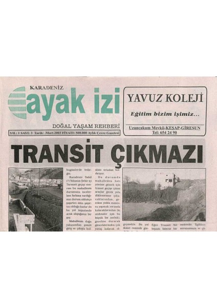 Karadeniz Ayak Izi Gazetesi Mart 2003 - Madencilik Diyerek Hukuk Devletini Yok Etmek GZ109927