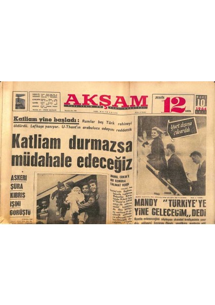 Akşam Gazetesi 10 Mart 1964 - Zengibarda Bütün Toprakalr Devletleştirildi - Mandy Türkiyeye Yine Geleceğim Dedi GZ92269